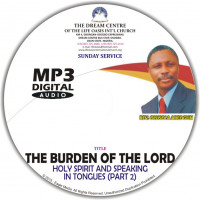 Holy Spirit and Speaking in Tongues Part 2 (The Burden of the Lord) - mp3