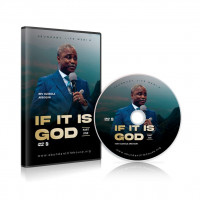 If it is God - Part 7 (mp3)