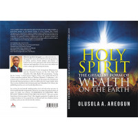HOLY SPIRIT THE GREATEST FORM OF WEALTH ON THE EARTH