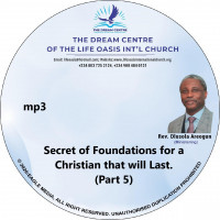 Secret of Foundations for a Christian that Will Last (Part 5) - mp3