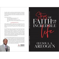 STEP OF FAITH FOR AN INCREDIBLE LIFE