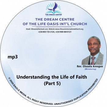 Understanding the Life of Faith (Part 5) - mp3 Understanding the Life of Faith (Part 5) - mp3