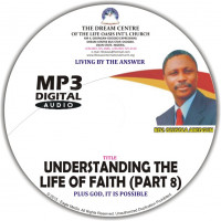 Understanding the Life of Faith (Part 8)