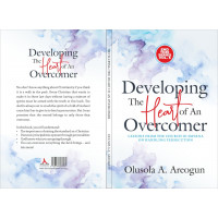 DEVELOPING THE HEART OF AN OVERCOMER