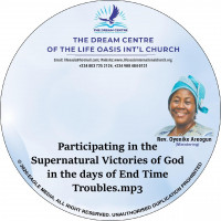 Participating in the Supernatural Victories of God in the days of End Time Troubles - mp3